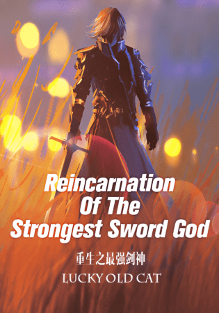 Reincarnation Of The Strongest Sword God (จบ)